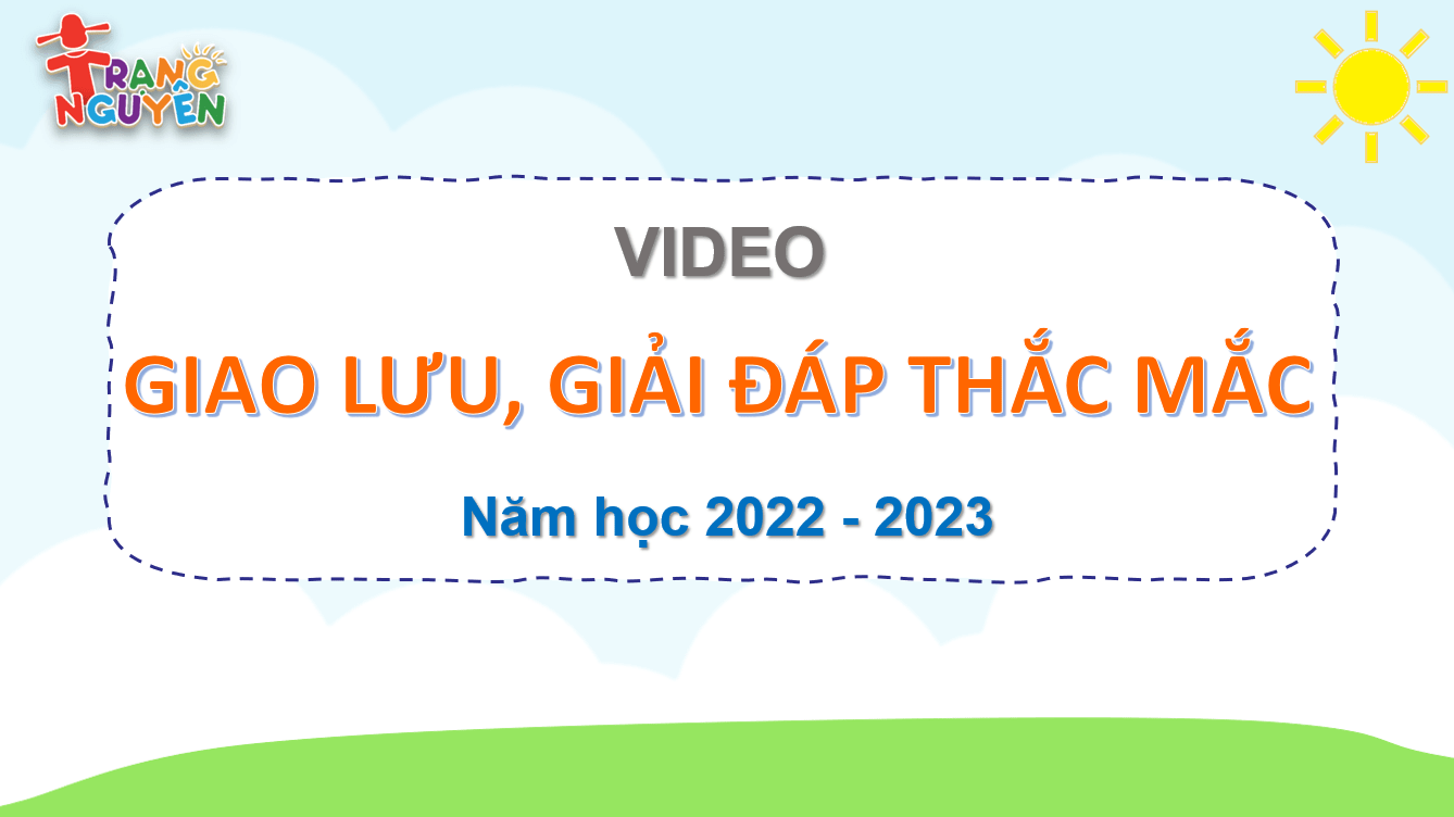 Video hướng dẫn - giải đáp Trạng Nguyên năm học 2022 - 2023